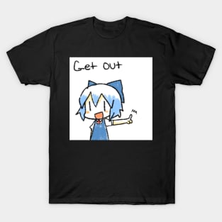 Cirno Get Out T-Shirt